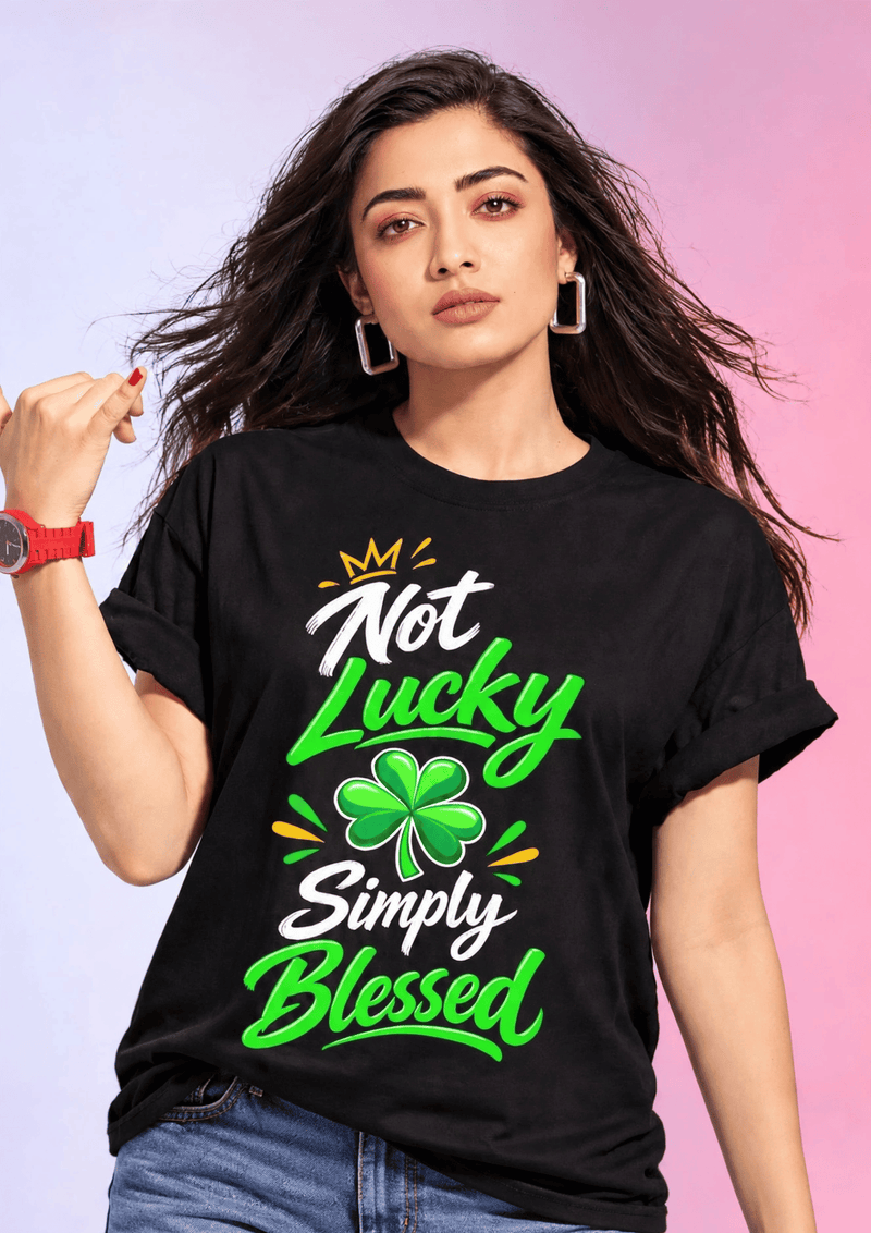 Not Lucky, Simply Blessed 🍀 | Women T-Shirt