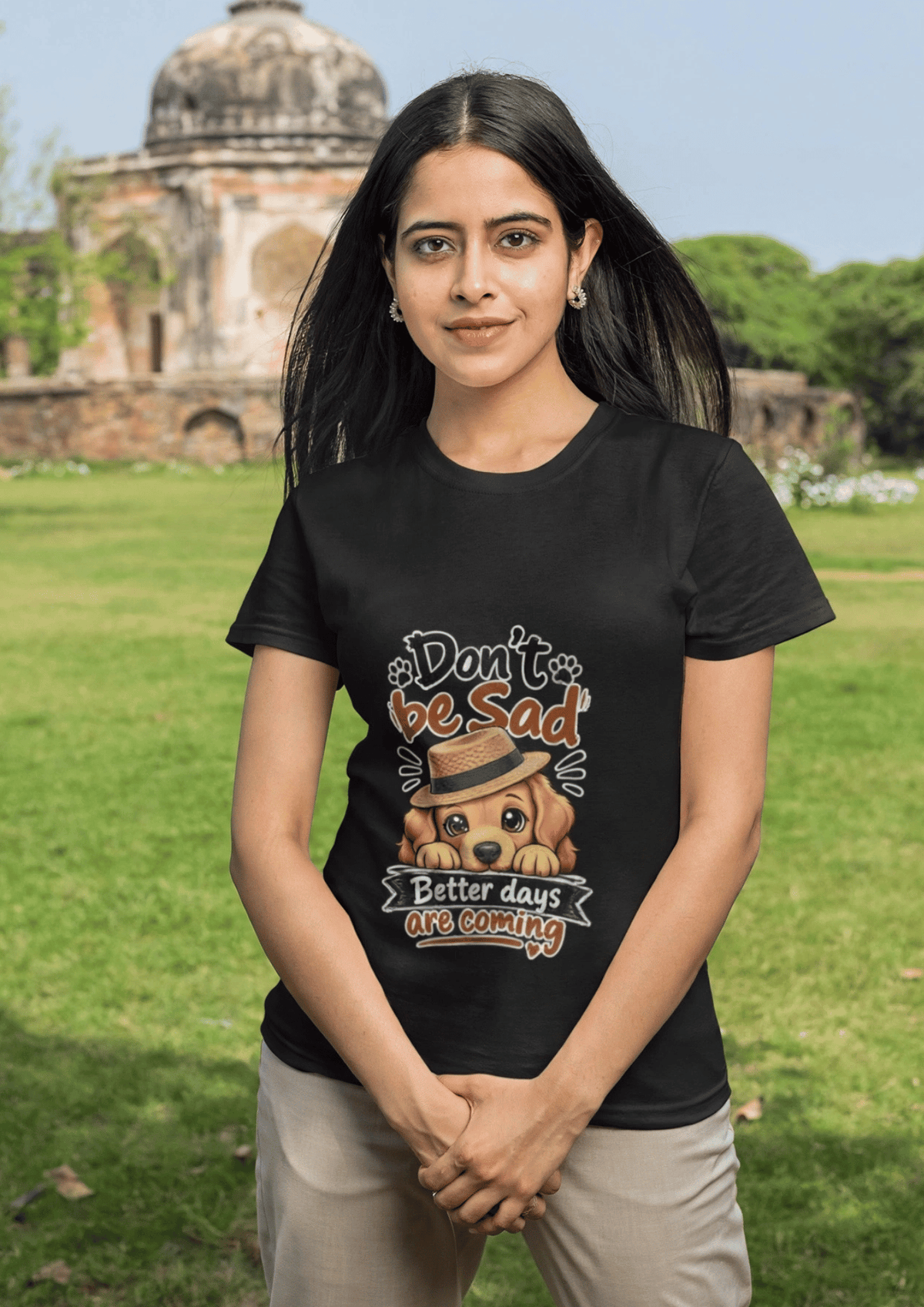 Don’t Be Sad – Better Days Are Coming | Cute Dog Graphic T-Shirt