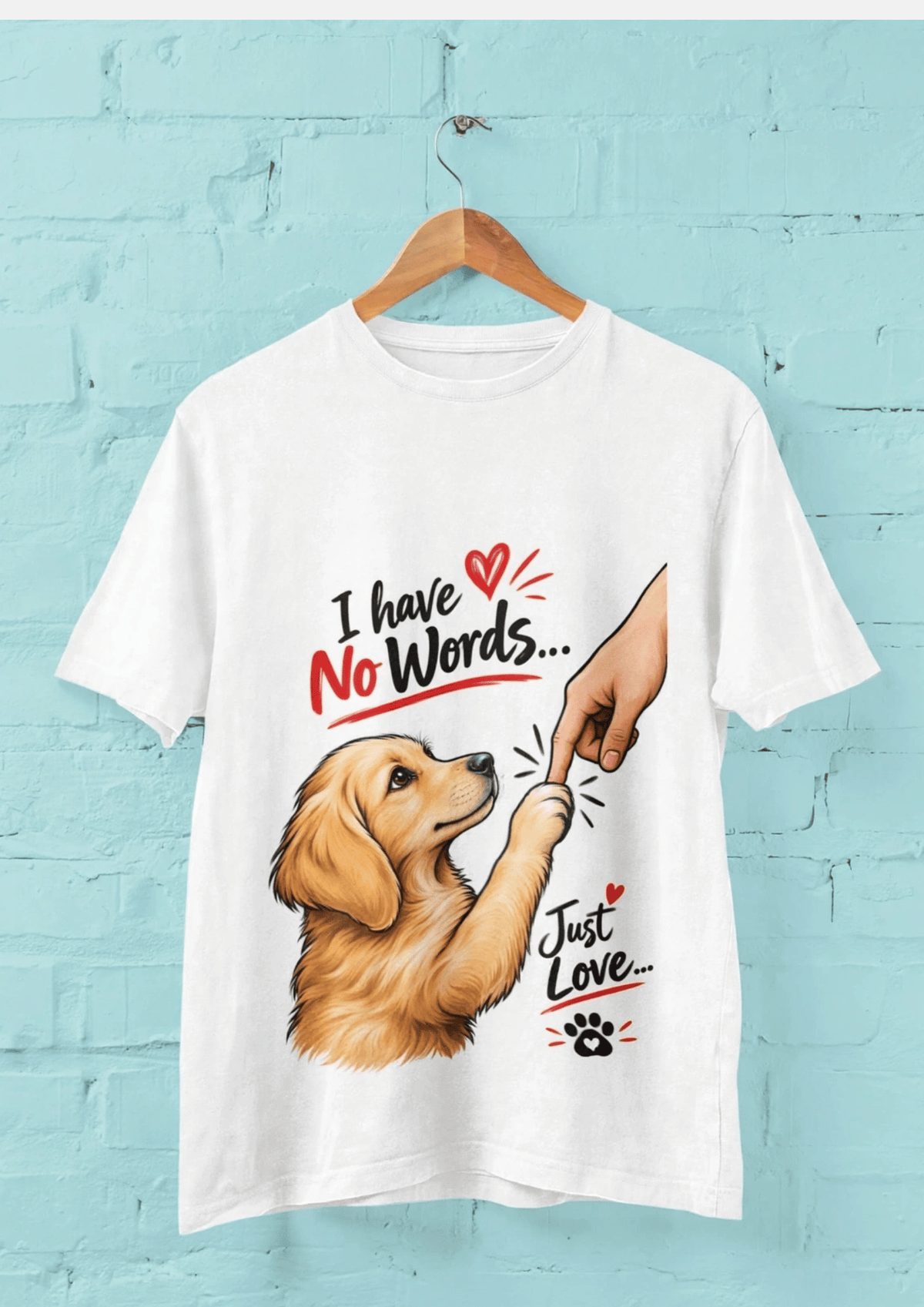 No Words Just Love T-Shirt | Cute Dog Lover T-Shirt
